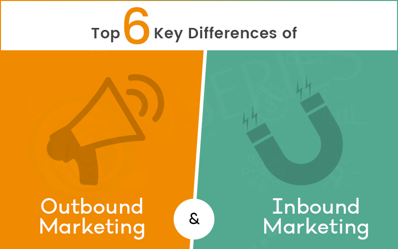 1_Top-6-Key-Differences-of-Inbound-&-Outbound-Marketing
