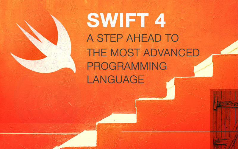 Swift-4---A-Step-Ahead-to-The-Most-Advanced-Programming-Language