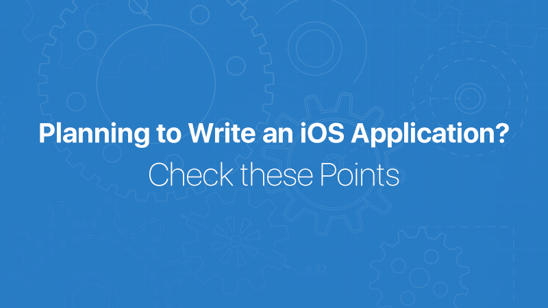 Points-to-Consider-before-Writing-an-iOS-application