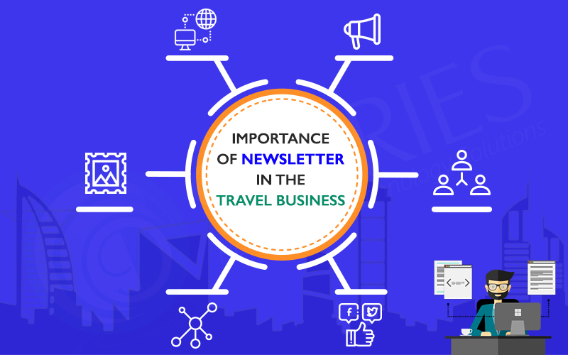 Importance Of Newsletter In The Travel Business