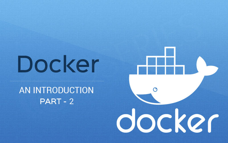 Docker An Introduction - Part 2 - 9series solutions