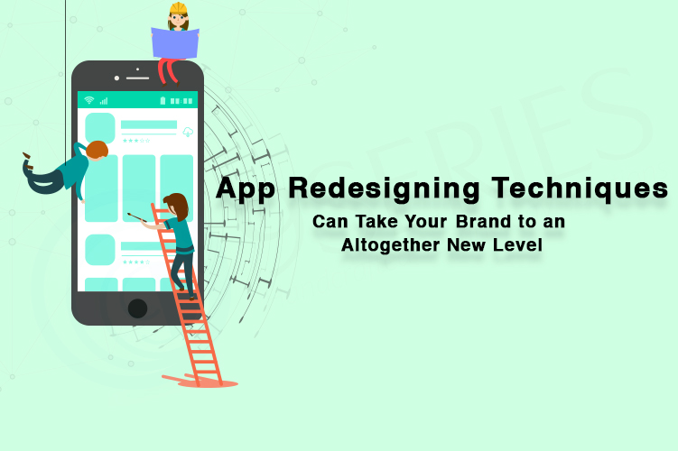 App Redesigning Techniques