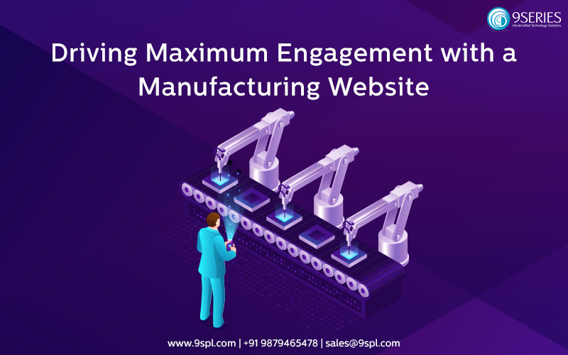 Driving Maximum Engagement with a Manufacturing Website
